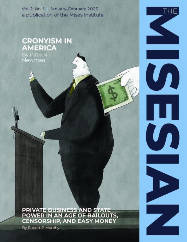 The Misesian Jan Feb 2025